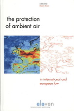 The Protection of Ambient Air in International and European Law