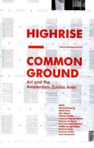 Highrise : Common Ground. Arts and the Amsterdam Zuidas Area