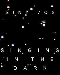 Giny Vos - Singing in the Dark