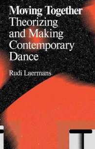 Moving Together : Making and Theorizing Contemporary Dance