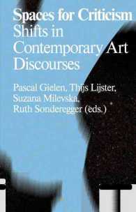 Spaces for Criticism : Shifts in Contemporary Art Discourses (Antennae)
