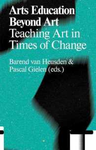 Arts Education Beyond Art : Teaching Art in Times of Change (Antennae)