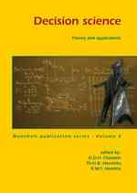 Decision science : Theory and applications (Mansholt Publication series)