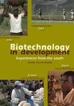 Biotechnology in development : Experiences from the south