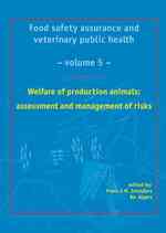 Welfare of production animals: assessment and management of risks (Ecvph Food safety assurance)