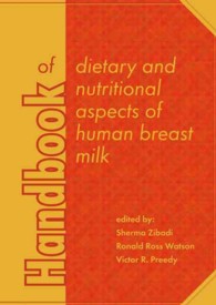 Handbook of dietary and nutritional aspects of human breast milk (Human Health Handbooks)