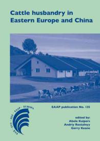 Cattle husbandry in Eastern Europe and China : Structure, development paths and optimisation (Eaap Scientific Series)
