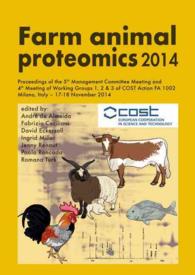 Farm animal proteomics 2014 : Proceedings of the 5th Management Committee Meeting and 4th Meeting of Working Groups 1,2 & 3 of COST Action FA 1002