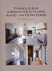 Timeless Architecture and Interiors Yearbook, 2012 （MUL）