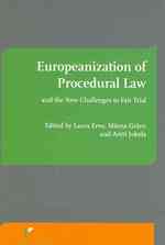 Europeanization of Procedural Law and the New Challenges to Fair Trial