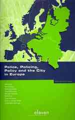 Police, Policing, Policy and the City in Europe