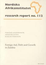 Foreign Aid, Debt and Growth in Zambia (Research Report S.)