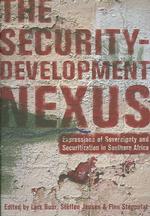 The Security-Development Nexus : Expressions of Sovereignty and Securitization in Southern Africa