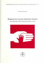 Parental Leave Institutions in Eighteen Post-War Welfare States (Swedish Institute for Social Research)