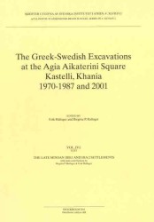 Greek-Swedish Excavations at the Agia Aikaterini Square (2-Volume Set) : The Late Minoan Iiib & Iiia:2 Settlements 〈4〉