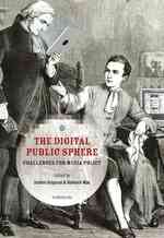 The Digital Public Sphere; Challenges from Media Policy
