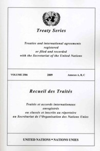 Treaty Series : Volume 2586 (United Nations Treaty Series / Recueil Des Traites Des Nations Unies)