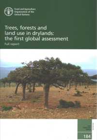 Trees, Forests and Land Use in Drylands : The First Global Assessment: Full Report (Fao Forestry Paper)