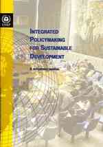 Integrated Policy Making for Sustainable Development : A Reference Manual