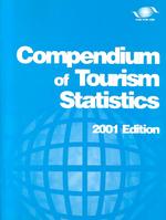 Compendium of Tourism Statistics : 2001 (Compendium of Tourism Statistics) （21 PCK）