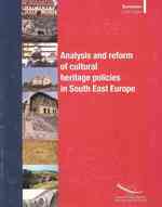 Analysis and Reform of Cultural Heritage Policies in South-east Europe