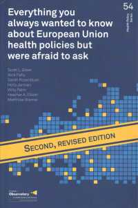 Everything You Always Wanted to Know about European Union Health Policies but Were Afraid to Ask (Health Policy) （2 Revised）