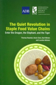 The Quiet Revolution in Staple Food Value Chains : Enter the Dragon， t