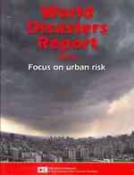 World Disasters Report 2010 : Focus on Urban Risk