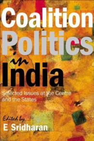 Coalition Politics in India : Selected Issues at the Centre and the States