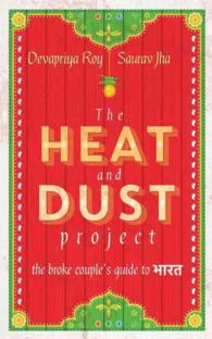 The Heat and Dust Project : The Broke Couple's Guide to Bharat