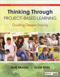 Thinking through Project-based Learning : Guiding Deeper Inquiry