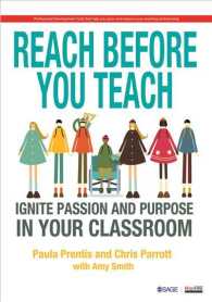 Reach before You Teach : Ignite Passion and Purpose in Your Classroom