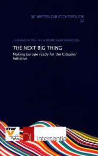 The Next Big Thing : Making Europe Ready for the Citizens' Initiative (Publications of Legal Policy)