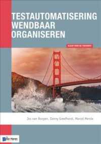 Testautomatisering Wendbaar Organiseren : Klaar voor de Toekomst