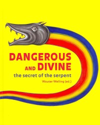 Dangerous and Divine : The Secret of the Serpent