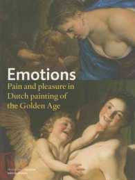 Emotions - Pain and Pleasure in Dutch Painting of the Golden Age