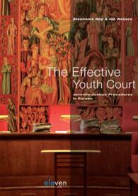 The Effective Youth Court : Juvenile Justice Procedures in Europe