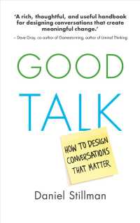 Good Talk : How to Design Conversations That Matter