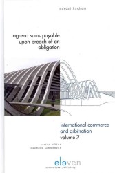 Agreed Sums Payable upon Breach of an Obligation : Rethinking Penalty and Liquidated Damages Clauses