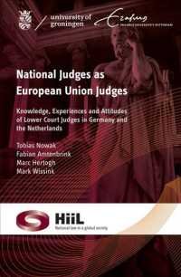 National Judges as European Union Judges : Knowledge, Experience and Attitudes of Lower Court Judges in Germany and the Netherlands