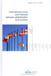 International Courts and Tribunals between Globalisation and Localism