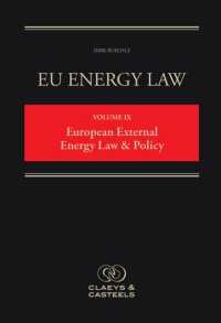EU Energy Law, Volume IX: European External Energy Law & Policy
