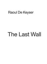 The Last Wall