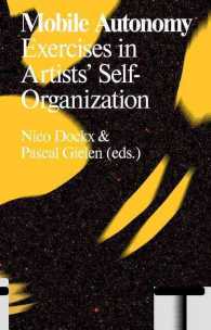 Mobile Autonomy : Exercises in Artists' Self-Organization (Antennae Series)