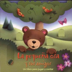 La pequena osa y sus amigos / One Little Bear and Her Friends （BRDBK）