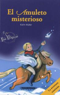 El amuleto misterioso/ the mysterious amulet (Literatura Juvenil)