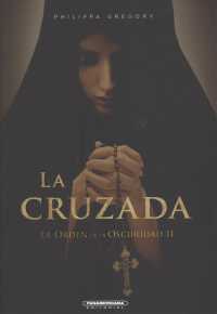 La cruzada / Stormbringers (La orden de la oscuridad / Order of Darkness)
