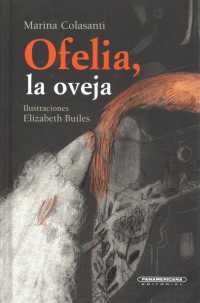 Ofelia, la oveja/ Ophelia, the Sheep