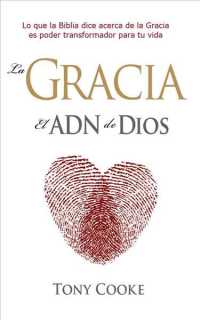 La gracia el ADN de Dios