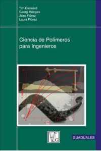 Ciencia De Polmeros Para Ingenieros/ Polymer Science for Engineers （Bilingual）